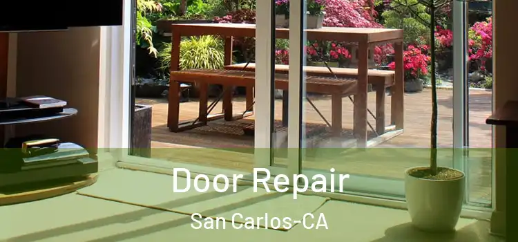  Door Repair San Carlos-CA