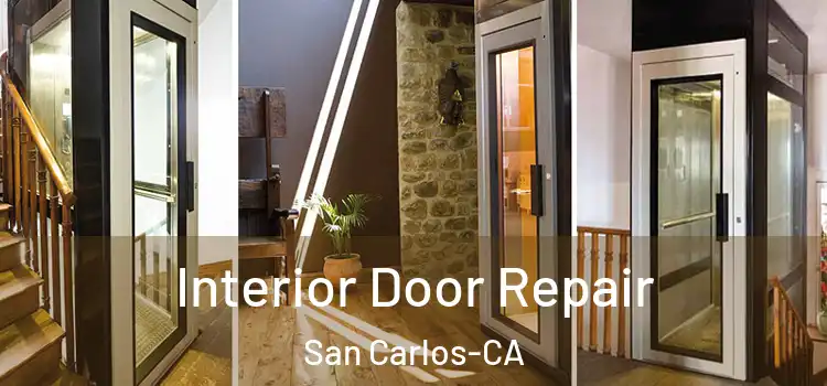  Interior Door Repair San Carlos-CA